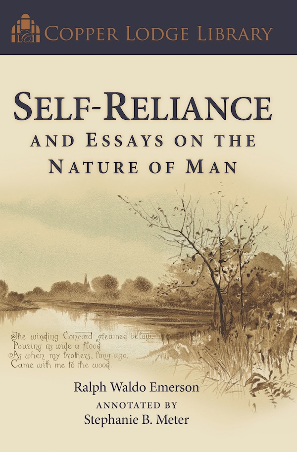 Self-Reliance and Essays on the Nature of Man