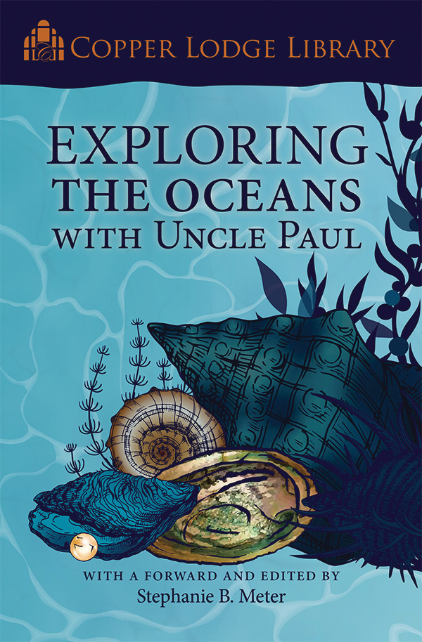 Exploring the Oceans with Uncle Paul